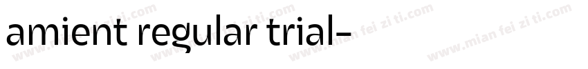 amient regular trial字体转换